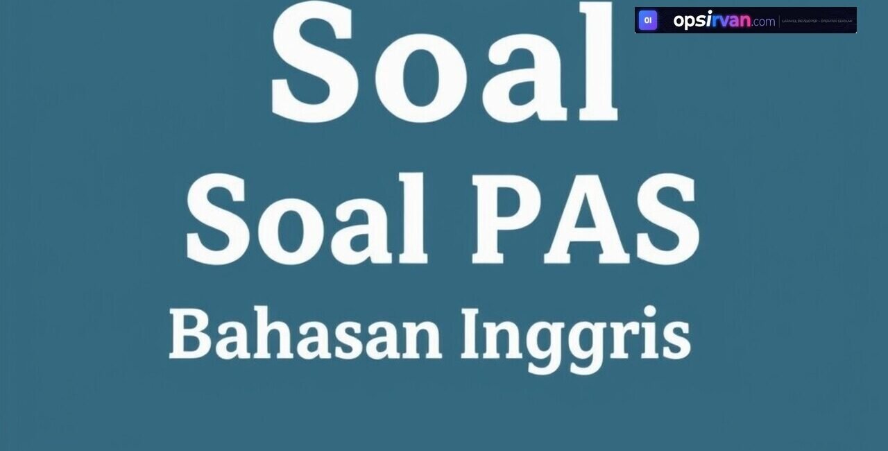 Download Soal PAS Bahasa Inggris Kelas 1